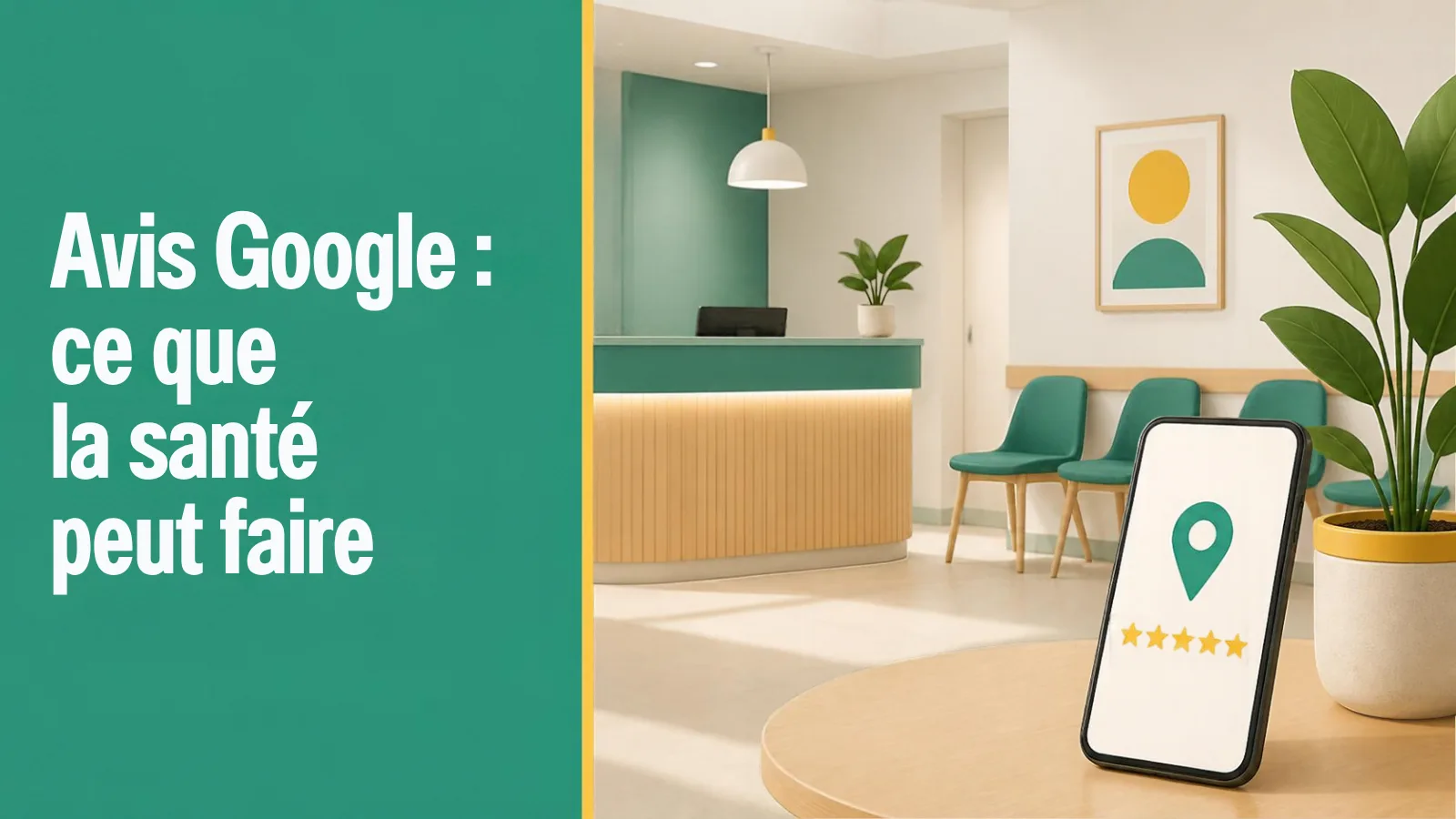 Salle d’attente de cabinet de santé avec un téléphone affichant une fiche Google et des étoiles d’avis